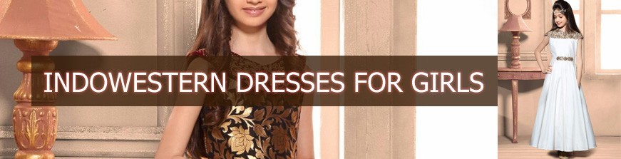 Indowestern Dresses For Girls
